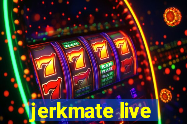 jerkmate live